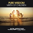 Pure Wisdom - Mirth of Children Extended Mix