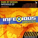 Dark By Design - Infexious