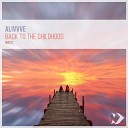 Alivvve - Dreams Original Mix