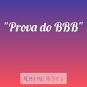 mc pele mc dejota - Prova do Bbb