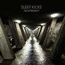 Sleep Kicks - No Coming Back