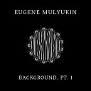 Eugene Mulyukin - Bajo La Lluvia
