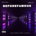 SOUL S XTEEN feat imma L GVCCII G - BEFORE FAMOUS