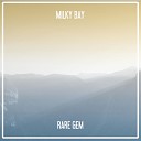 Milky Bay - Rare Gem