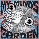 My Mind s Garden - I will try