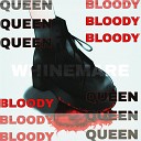 whinemare - Bloody Queen