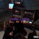 johan lenox - All My Fault