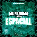 MC VTEZIN ORIGINAL DJ JS07 - Montagem Viagem Espacial