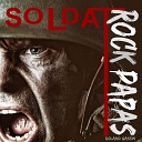 Rock Papas Roland Gassin - Soldat