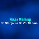 Nisar Malang - Pa Meena Ke Jaral