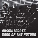 Ausmuteants - Come Home with Me