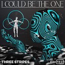 Three Stripes - I Could Be The One