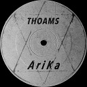 thoams - Arika