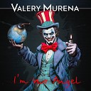 Valery MURENA - I m no Angel