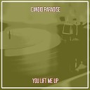Candid Paradise - You Lift Me Up Nu Ground Foundation Reprise