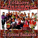Folklore Latinoamericano - Llorando Se Fue
