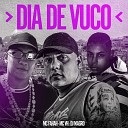 Dj Magro MC Fahah MC VH - Dia de Vuco