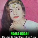 Nazia Iqbal - Yar Ta De Qwedan Kram