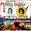 Dueto Reyna Y Retana - Todo Lo Perdi