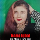 Nazia iqbal - Goman Me Nashi Che Ba Rogh She