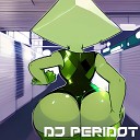 DJ Peridot - Peridot Ass