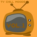 TV Chill Moods - Men on the Moon