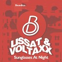 Lissat Voltaxx - Sunglasses at Night Original Mix