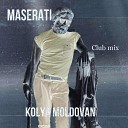 Kolya Moldovan - Maserati Club Mix