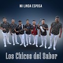 Los Chicos Del Sabor - Mi Linda Esposa