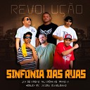 Nil Cr nicas Jca de Cristo MANO ZI feat EVANGELISTA NELSINHO KESLEY… - Revolu o Sinfonia das Ruas