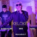 keloke oficial - Mi F rmula de Amor Bonita Tus Pies Ac stico 1
