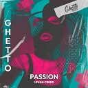LEVAN CREED Ghetto - Passion