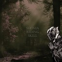 SHOMA - Riding Skill