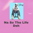 Jamzy - Na So the Life Deh