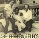 Abel Ferreira - Rio Meu Choro