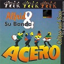 Alfrid Y Su Banda Acero - Fiesta De Calipso N 2