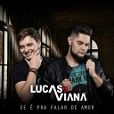 Lucas e Viana - Copo Americano