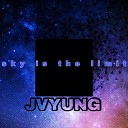 JVYUNG - Sky Is the Limit