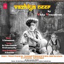V Selvaganesh Vikku Vinayakram feat Kunnakudi M balamurali Krishna Mahesh Vinayakram Sathyapraksah Sikkil Gurucharan V… - Vazhiya Neer