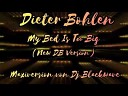 Dieter Bohlen - My Bed Is Too Big Remix