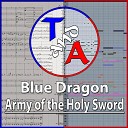 TandA - Army of the Holy Sword From Blue Dragon