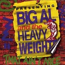 Big Al And The Heavyweights - Every Day Of My Life