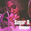 Sugar D - Deeper Radio Edit