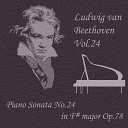 Studio46 - Piano Sonata No 24 in F Sharp Major Op 78 Th r se I Adagio cantabile Allegro ma non…