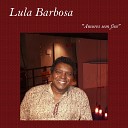Lula Barbosa - Um Espelho D gua