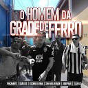 Sem Meia Verdade jo o paiva Sid o GZS Trincaments T U Beats Escobar da… - O Homem da Grade de Ferro