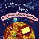 Matthias Meyer G llner - Licht von dieser Welt