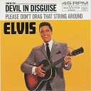 ELVIS PRESLEY - you re the devil in disquise