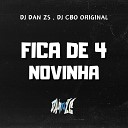 MC Cr da Zo MC Luchrys DJ Dan Zs feat DJ Cbo… - Fica de 4 Novinha