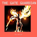 EndeX - The Gate Guardian